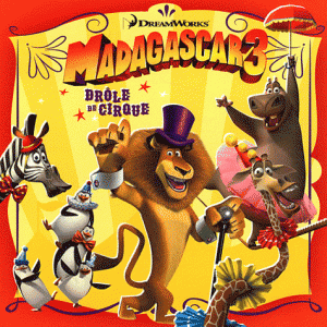 Madagascar 3 Drle de cirque